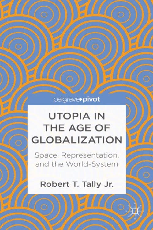 Utopia in the Age of Globalization book cover