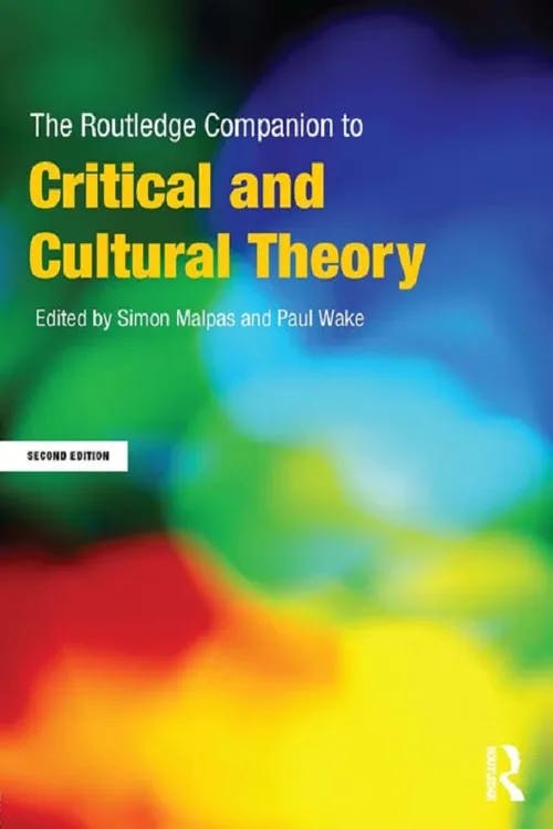 The Routledge Companion to Critical and Cultural Theory book cover