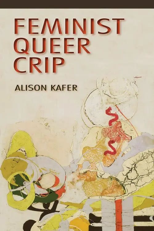 Feminist, Queer, Crip book cover