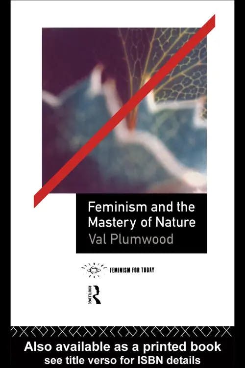 Feminism and the Mastery of Nature book cover