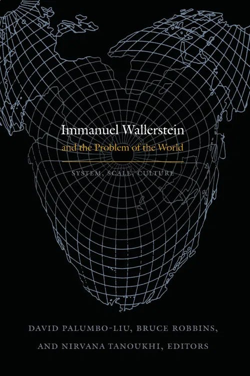 Immanuel Wallerstein and the Problem of the World book cover