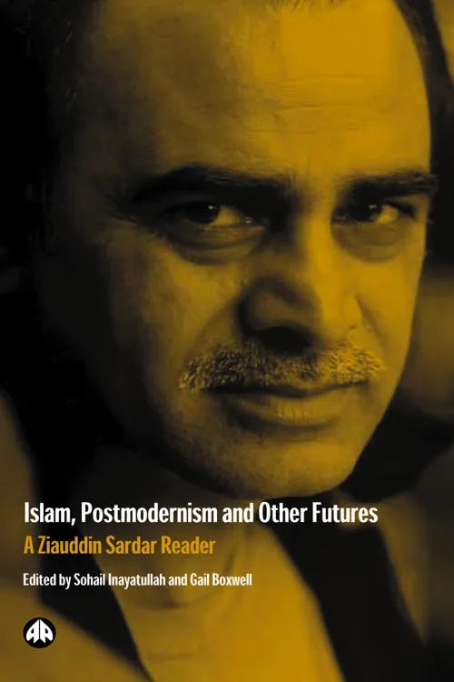 Islam, Postmodernism and Other Futures book cover