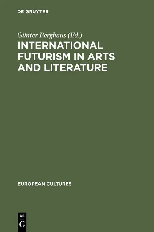 International Futurism in Arts and Literature book cover