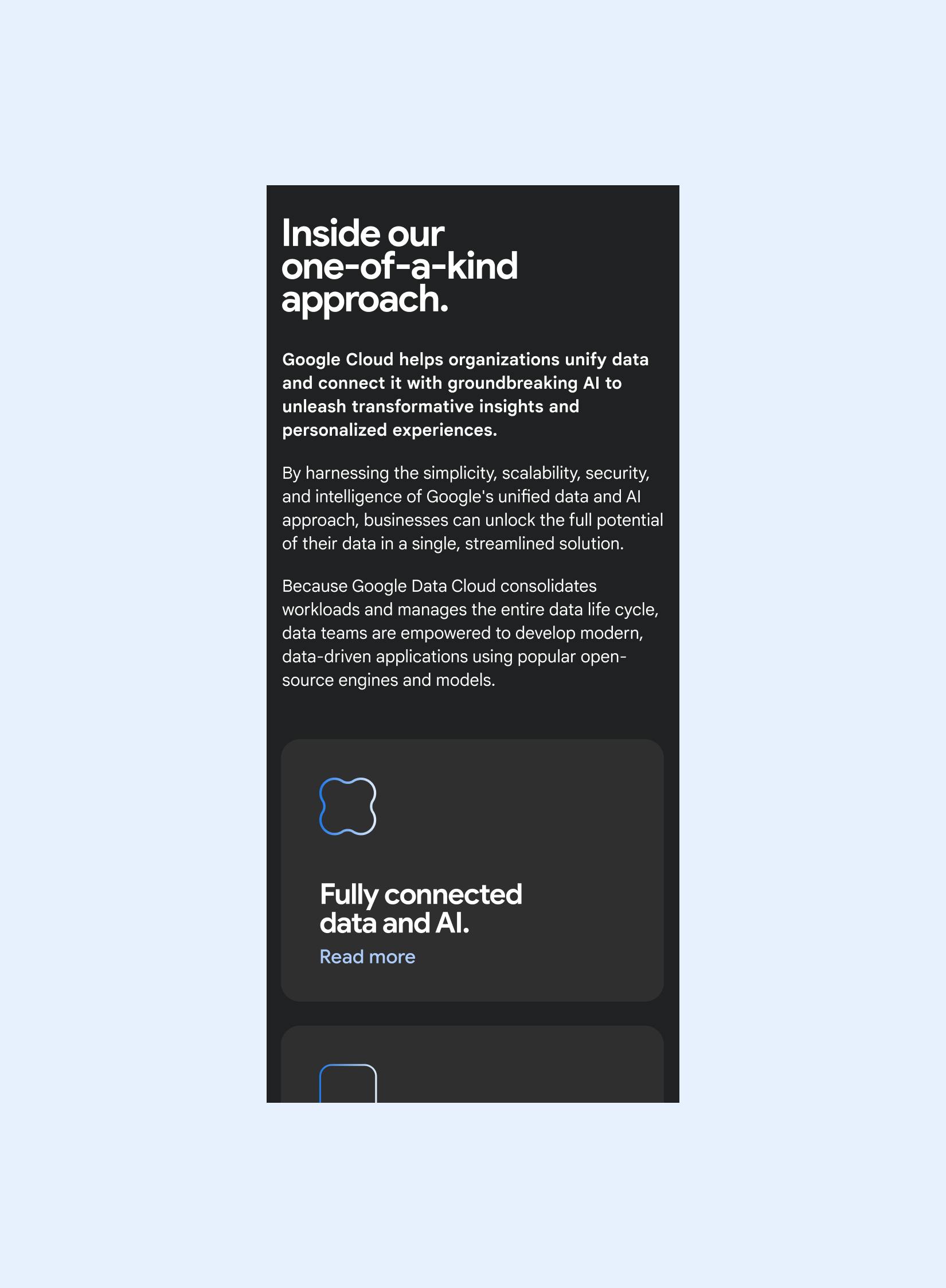 Mobile interface screenshot for Google Cloud, detailing their 'one-of-a-kind approach.' Text explains how Google Cloud helps unify data with AI for transformative insights. It highlights simplicity, scalability, and security. A section below, with a blue cloud-like icon, is titled 'Fully connected data and AI' with a 'Read more' link.