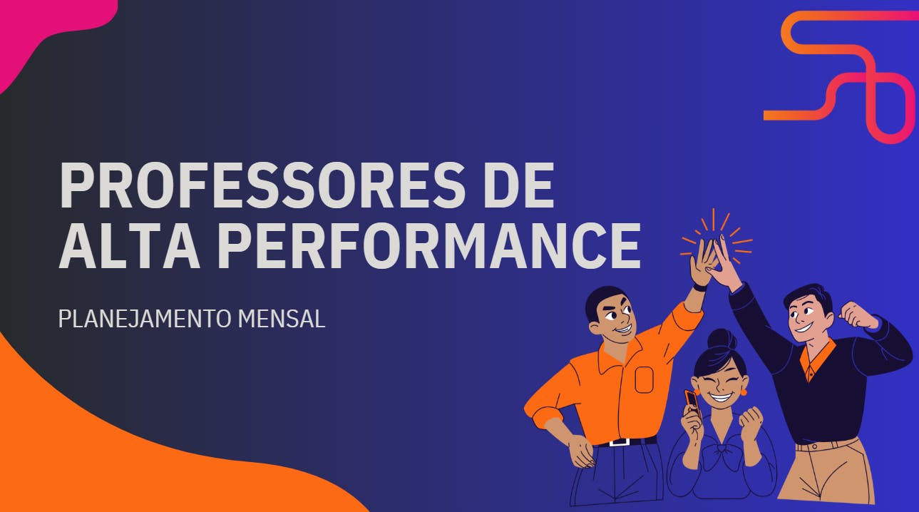 Capa da apresentação do treinamento 'Professores de Alta Performance".