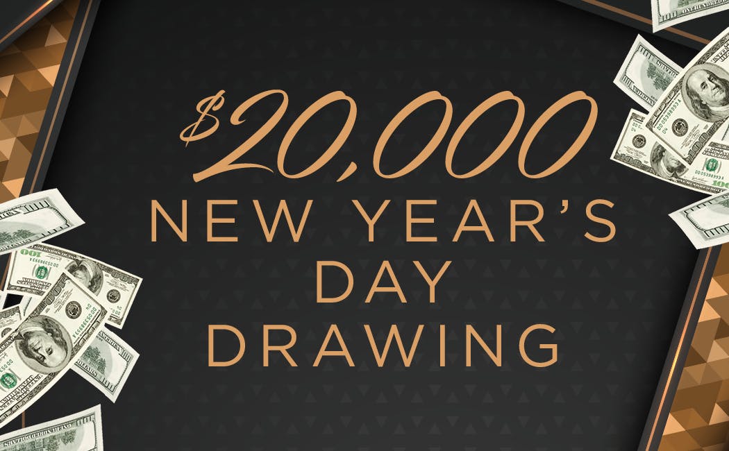 $20,220 New Years Day Drawing