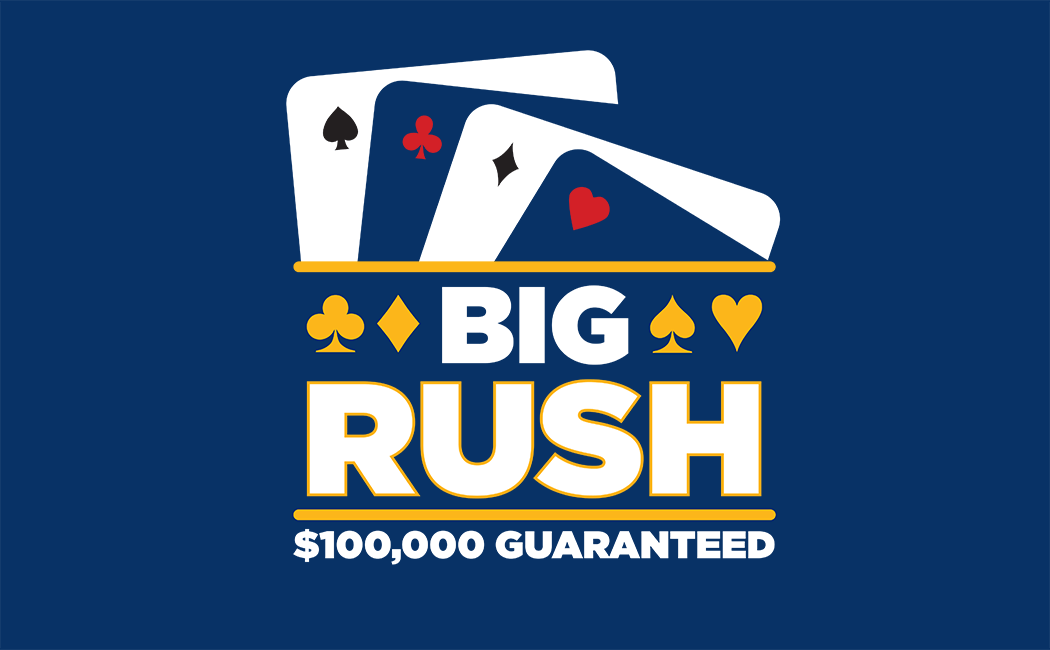 Big Rush $350 Buy In 10/19-10/23
