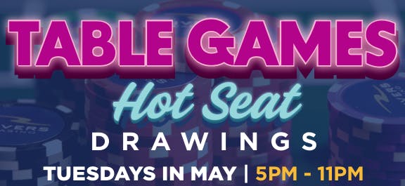 Table Games Hot Seat Drawings