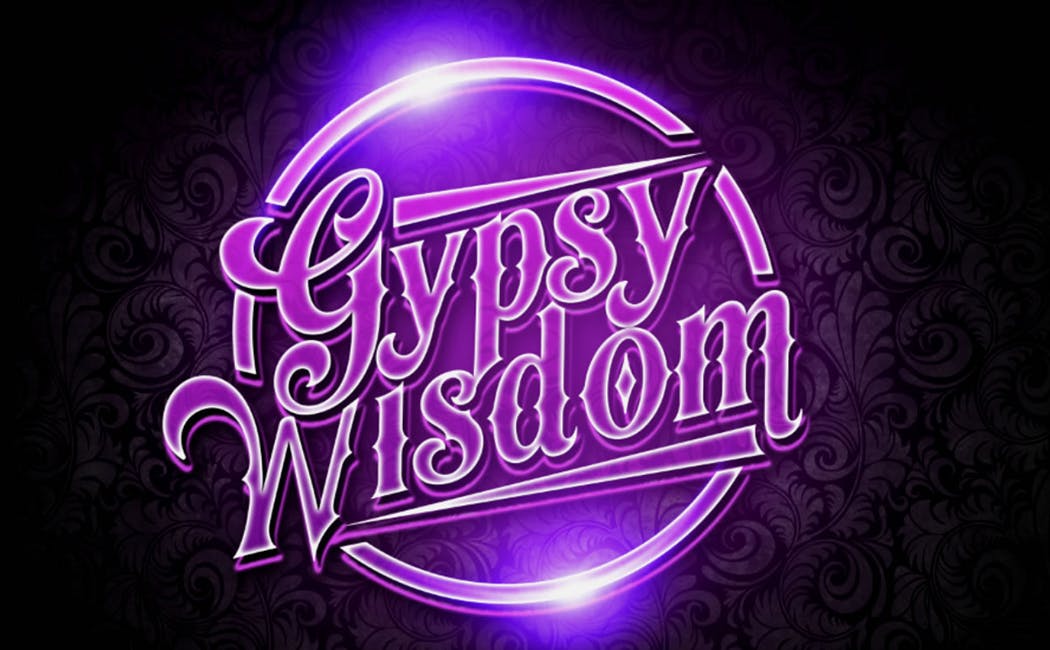 Gypsy Wisdom