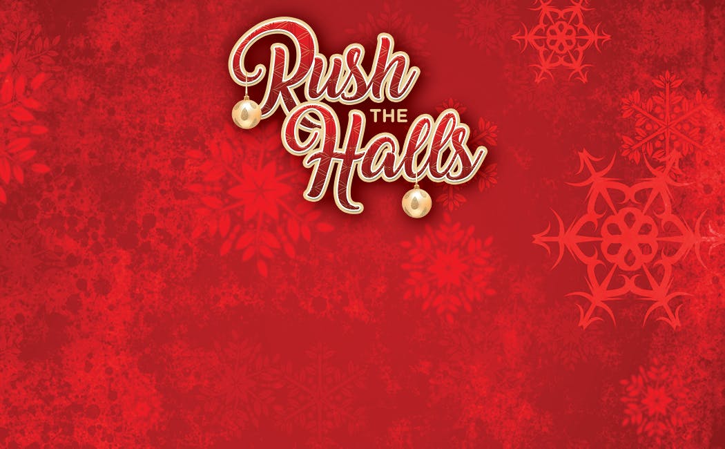 Rush the Halls