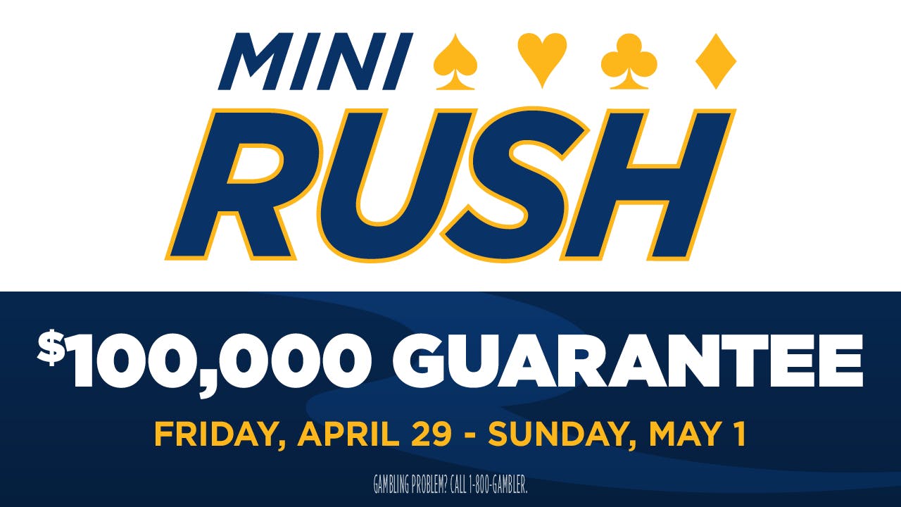 $100,000 Mini Rush Day 1B