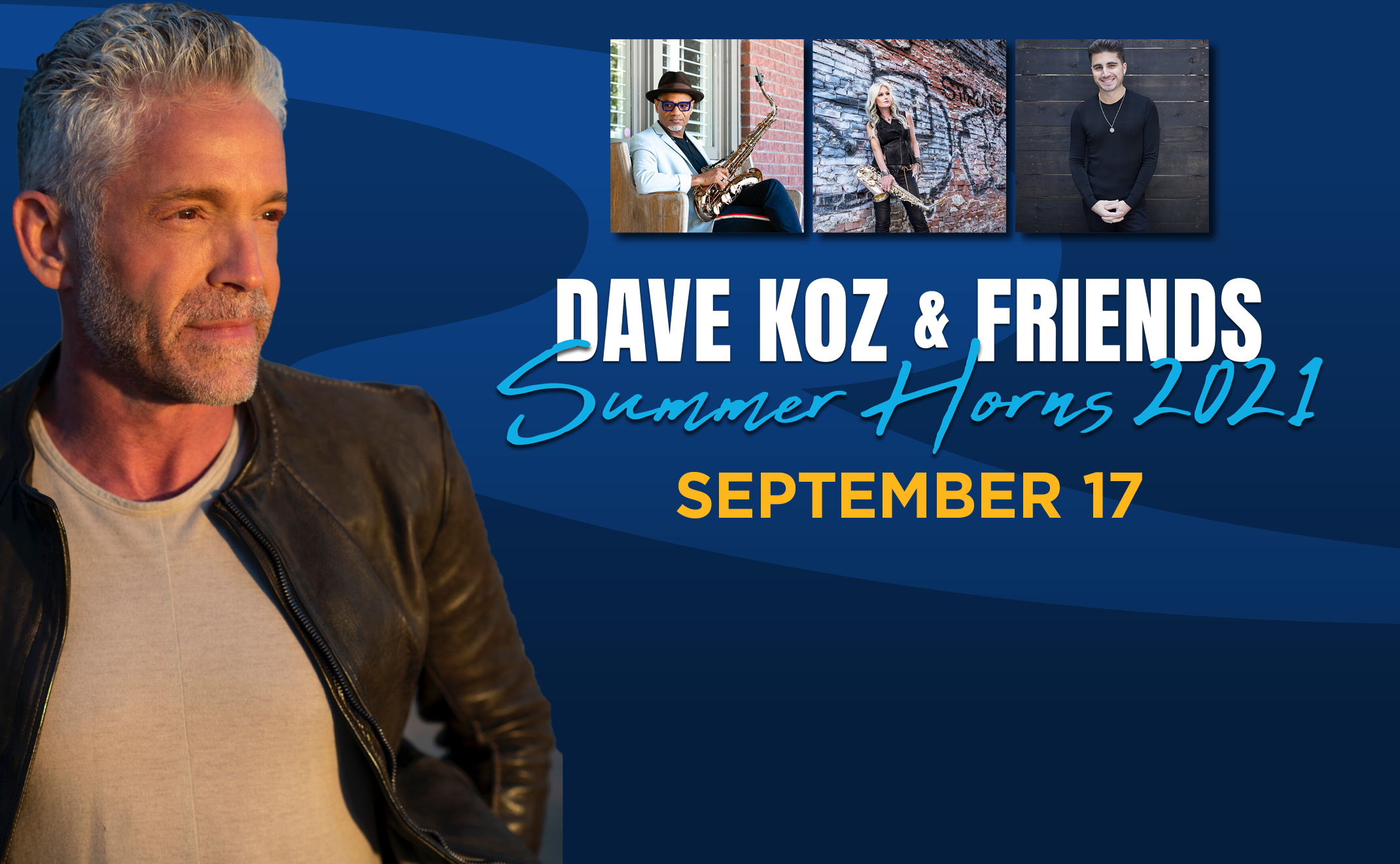 Dave Koz & Friends Summer Horns 2021 Tour