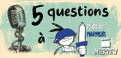 5 questions à... Plateau Marmots