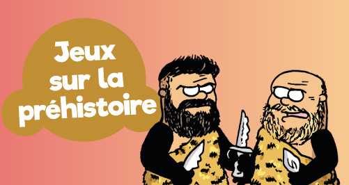 Sélection : 10 jeux sur le thème de la préhistoire