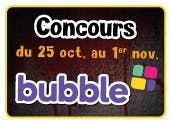 Concours Bubble Halloween 2023