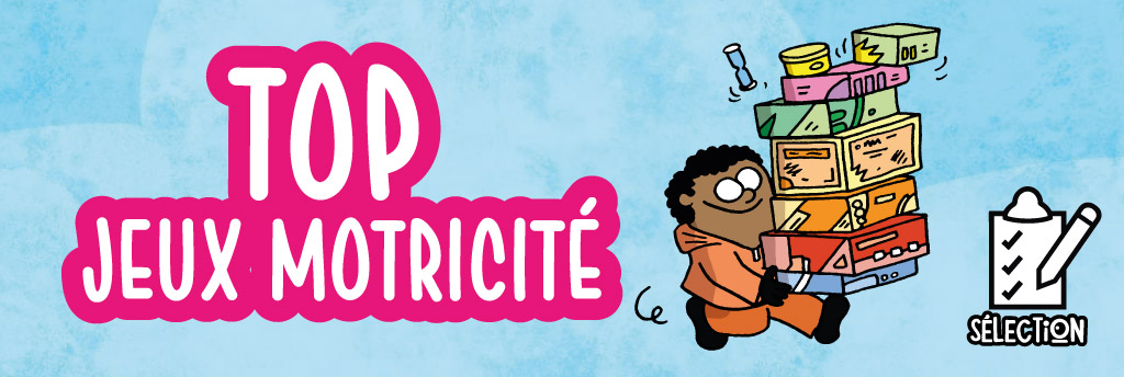 Sélection : les meilleurs de jeux de motricité