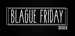 Blague Friday 2023