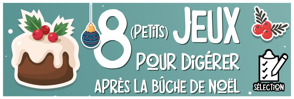 Sélection : 8 (petits) jeux de société pour digérer après la bûche de noël 
