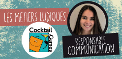 Sarah Pokrzywa nous parle de son travail de responsable communication chez Cocktail Games