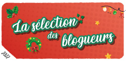 Noël 2022 : La sélection des blogueurs 