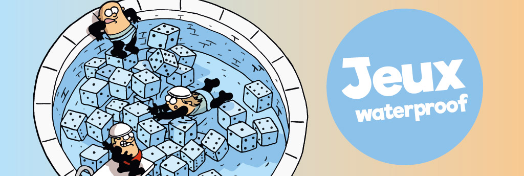 Sélection : 10 jeux de société résistants à l'eau