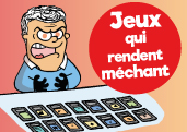 Sélection : 10 jeux qui rendent méchant