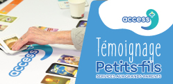 Témoignage Petits-Fils Timeline d'Access+