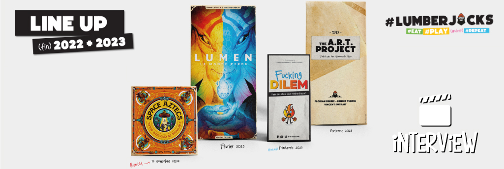 L'actu ludique 2022 et 2023 de Lumberjacks Studio