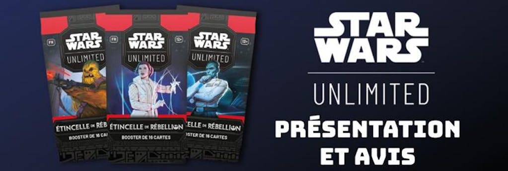 Star Wars Unlimited : présentation et avis