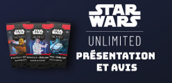 Star Wars Unlimited : présentation et avis