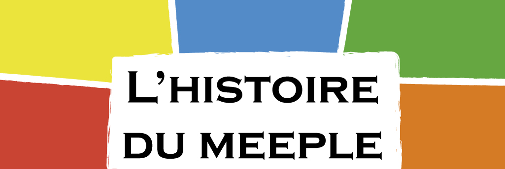 L'histoire du meeple, icône du jeu de société moderne
