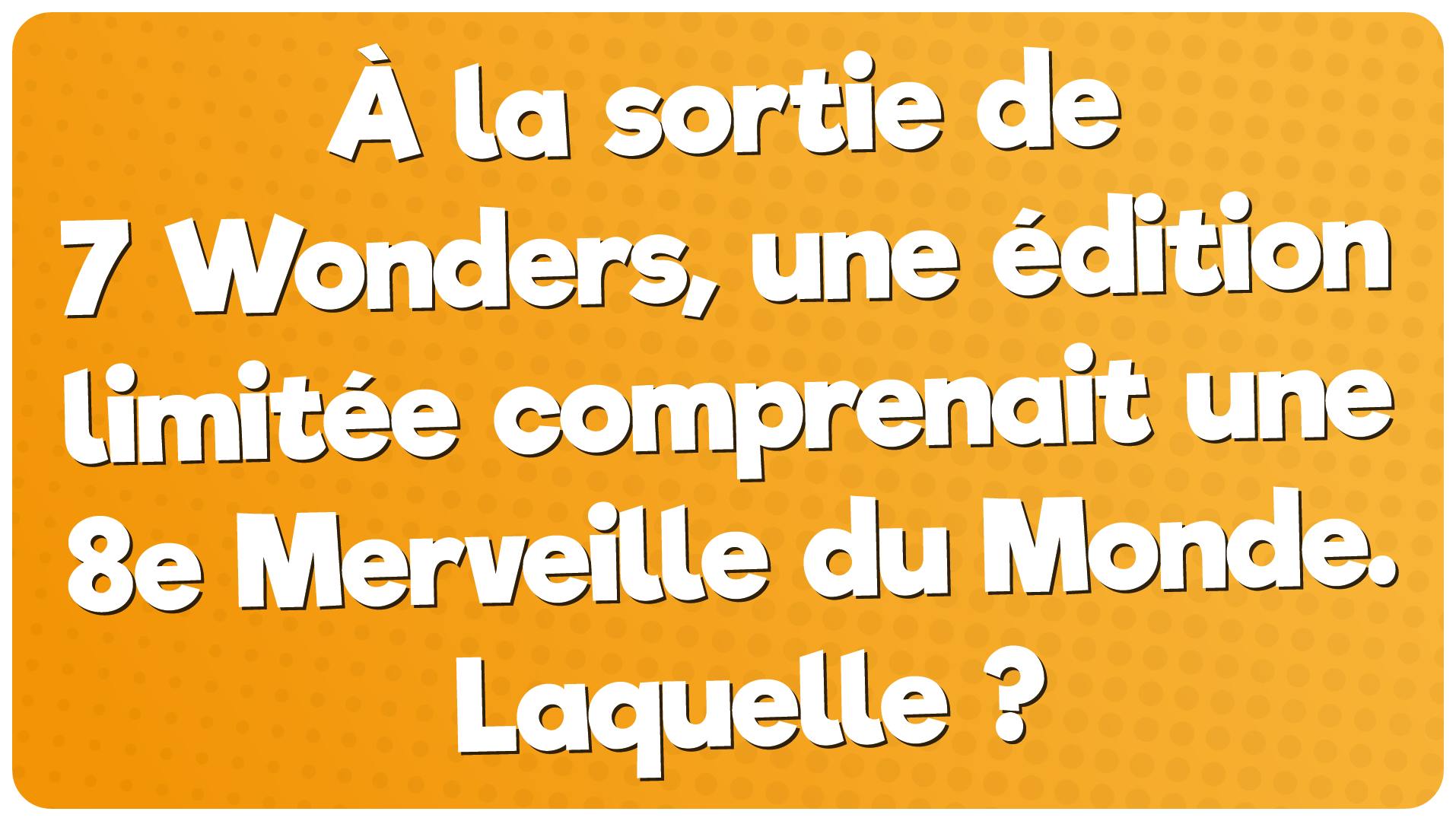 Question 9 du quiz Antoine Bauza 