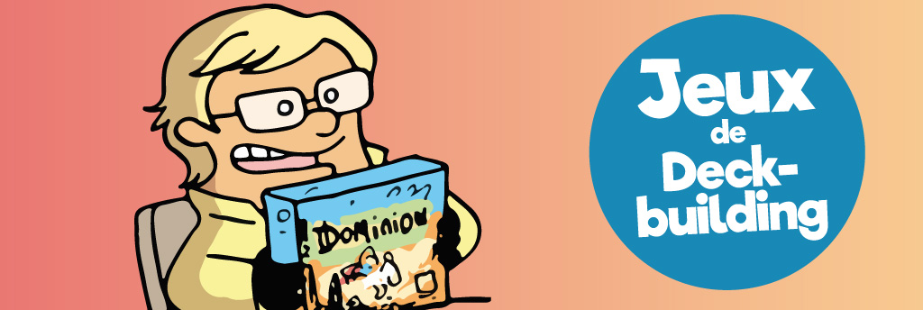 Les 10 meilleurs jeux de société de deckbuilding