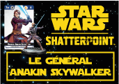 Star Wars - Shatterpoint : Présentation du Général Anakin Skywalker