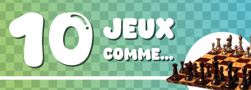 10 jeux de société pour changer des échecs