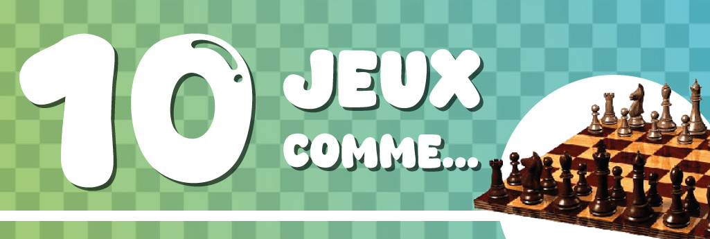 10 jeux de société pour changer des échecs