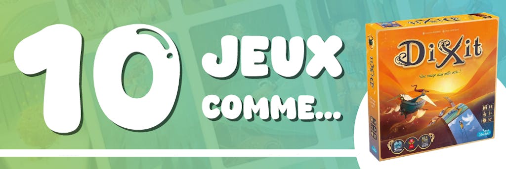 Sélection : 10 jeux de société comme Dixit