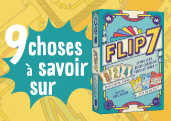 9 choses à savoir (absolument) sur Flip 7