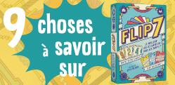 9 choses à savoir (absolument) sur Flip 7