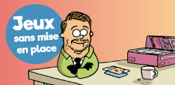Sélection : 10 jeux de société sans mise en place