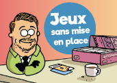 Sélection : 10 jeux de société sans mise en place