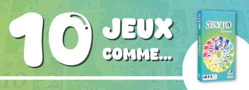 Sélection : 10 jeux comme le Skyjo