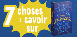 7 choses à savoir (absolument) sur Présages