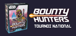 Tournoi national Star Wars : Bounty Hunters
