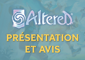 Tout savoir sur Altered : présentation du jeu et avis