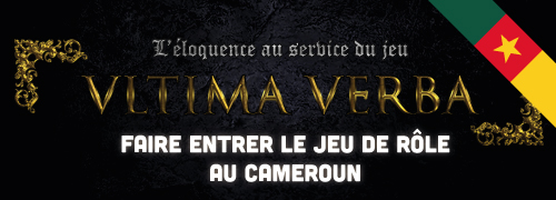 VLTIMA VERBA : son ambitieux projet de faire entrer le jeu de rôle au Cameroun