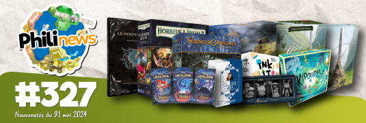 Philinews #327 - Nouveautés ludiques (31 mai 2024)