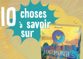 10 choses à savoir (absolument) sur Harmonies