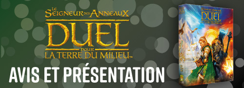 Le Seigneur des Anneaux : Duel pour la Terre du Milieu, présentation et avis