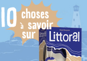 10 choses à savoir (absolument) sur Littoral